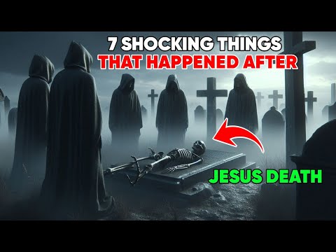 After Jesus Died, 7 Shocking Events Happened Instantly That Left Everybody Speechless