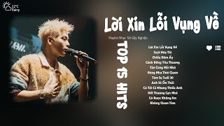 Lời Xin Lỗi Vụng Về, Suýt Nữa Thì, Chiều Hôm Ấy | Những Bản Hits Ballad Nhẹ Nhàng Gây Nghiện