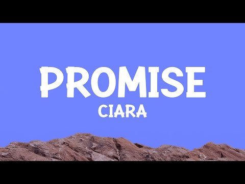 @ciara - Promise (Lyrics)