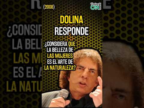 [DOLINA RESPONDE] La BELLEZA de las MUJERES y la NATURALEZA #alejandrodolina #lavenganzaseráterrible