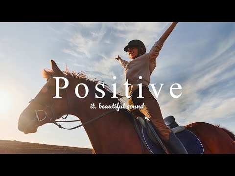 [ Music playlist ] Positive Energy Pop & Chill songs | Love Yourself/Happy vibes/Soul/work&study