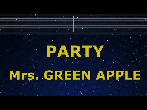 Karaoke♬ PARTY - Mrs. GREEN APPLE 【No Guide Melody】 Instrumental, Lyric Romanized