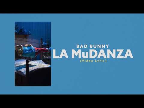 Bad Bunny - LA MuDANZA (Video Lyrics)