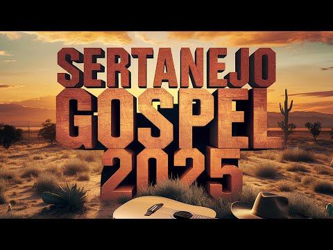 SERTANEJO GOSPEL 2025 #19 | LOUVOR💫PAZ NA ALMA!