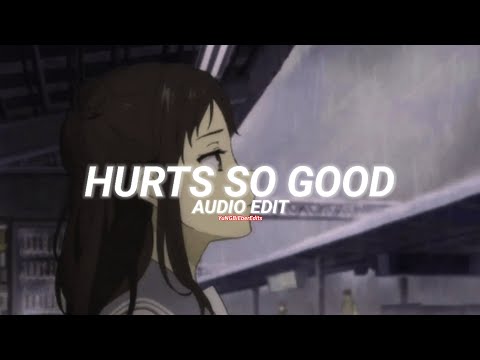 hurts so good - astrid s [edit audio]