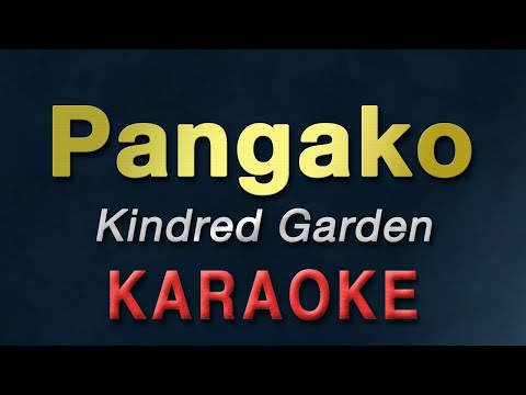 Pangako - Kindred Garden | KARAOKE | FULL VERSION