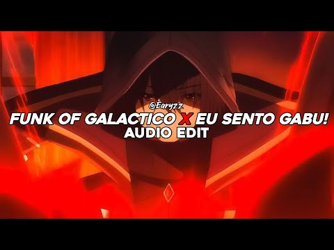 Funk Of Galactico x Eu Sento Gabu! - SXID, Bibi Babydoll & PXLWYSE | Edit Audio