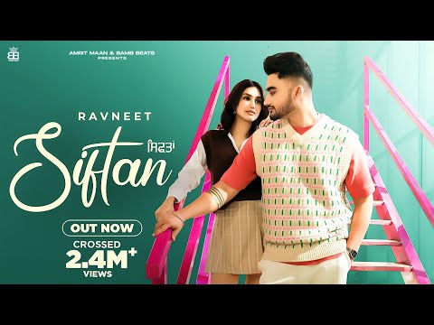 Siftan (Official Video) : Ravneet | Pooja Dhir | Mxrci |  Punjabi Song