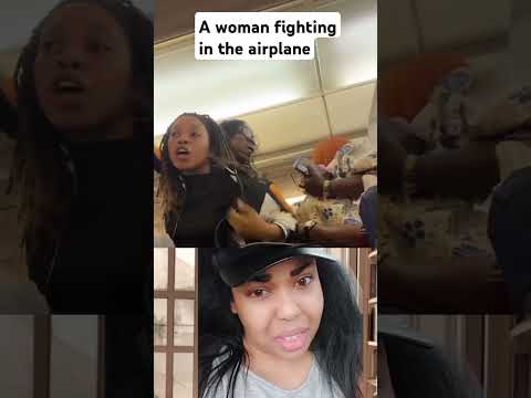 A woman fighting in the airplane #youtubeshorts #Gwenjkoromatv #shortsfeed #trending  #viralshorts