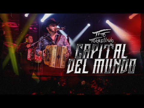 Tito Torbellino Jr - Capital del Mundo [Official Video]