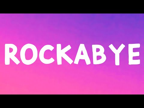 Clean Bandit - Rockabye (Lyrics) Feat. Sean Paul & Anne Marie