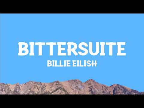 @BillieEilish - BITTERSUITE (Lyrics)