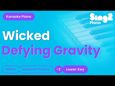 Wicked: The Musical - Defying Gravity (Lower Key) Piano Karaoke