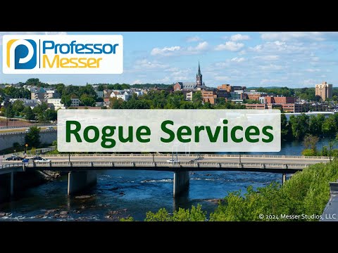 Rogue Services - CompTIA Network+ N10-009 - 4.2