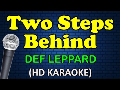 TWO STEPS BEHIND - Def Leppard (HD Karaoke)