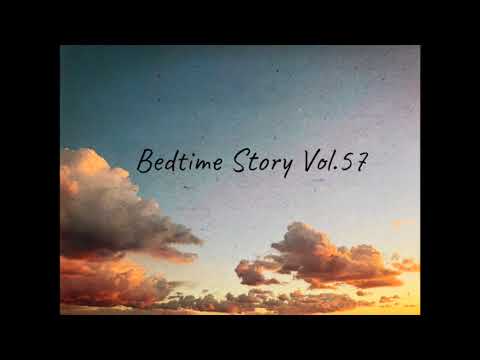 Bedtime Story Vol.57 2025年1月31日