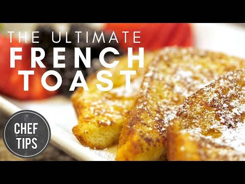 How to Make French Toast - My Favorite French Toast Recipe - 4K - Chef Tips