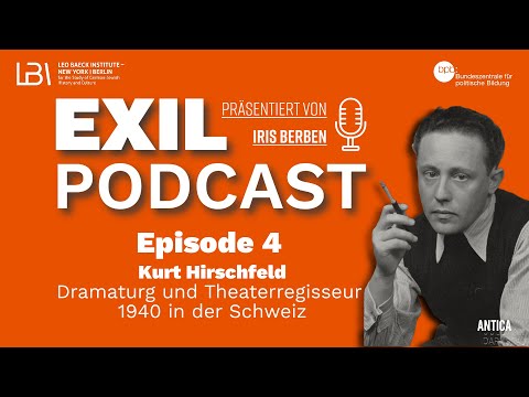 Exil Folge 4 - Kurt Hirschfeld