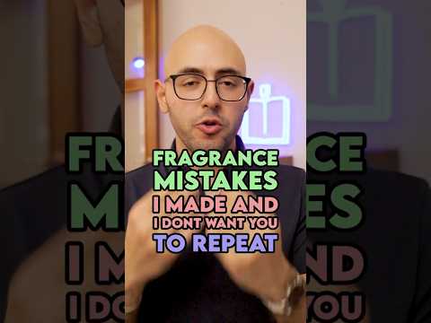 Fragrance Mistakes I Made And I Don't Want You To Repeat!  #fragrance #perfume