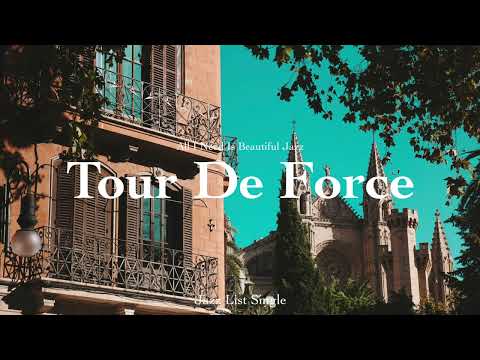 [𝐉𝐚𝐳𝐳 𝐋𝐢𝐬𝐭] Tour De Force l 1 Hour