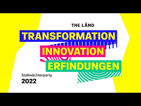 Stallwächterparty 2022: Transformation - Innovation - Erfindungen