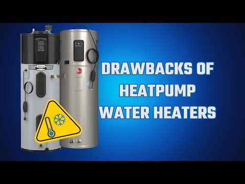 Drawbacks of Heat Pump Water Heaters