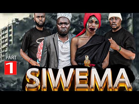 SIWEMA Movie" Sehem ya Kwanza...