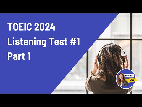 TOEIC 2024 Listening Test Part 1