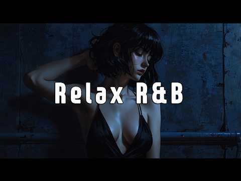 [R&B Relax Music] Calm & Cozy Vibe | Chill, Work, Relax, Coffee - Lofi R&B Playlist  🎵