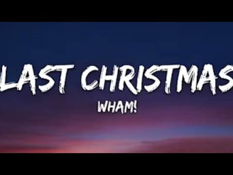 Wham! - Last Christmas (Lyrics and No Ads)