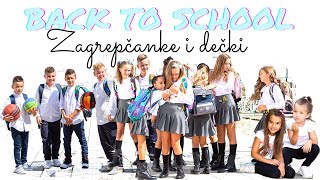 BACK TO SCHOOL - ZAGREPČANKE I DEČKI  (Official music video)