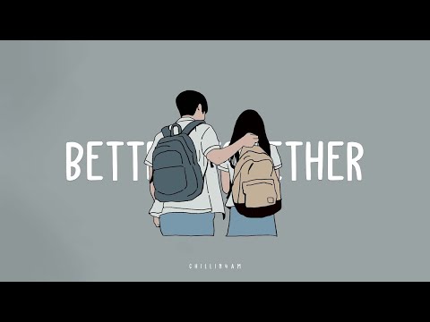 🔴 朝を始めるのに最適なチルな雰囲気の曲 💐 Better Together ~ Chillin 4AM