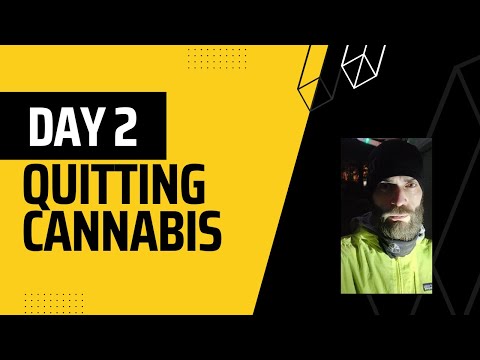 Day 2: Quitting Cannabis/THC