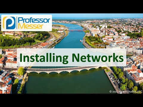 Installing Networks - CompTIA Network+ N10-009 - 2.4