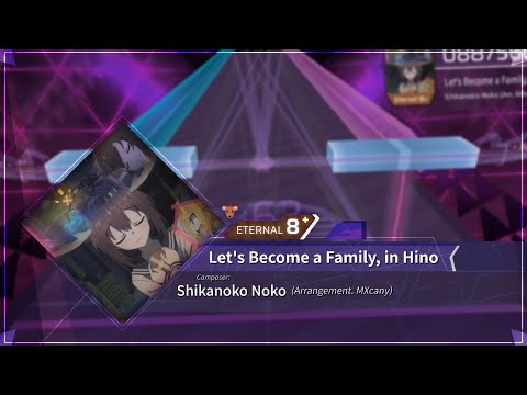 [Arcaea Fanmade] Shikanoko Noko (MXcany Arr.) - Let's Become a Family, in Hino | ETR 8+