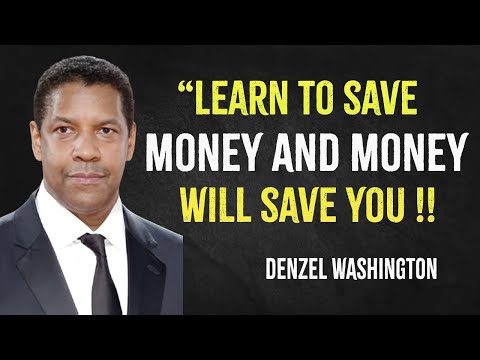 Learn to save money and money will save you | Denzel Washington Motivation