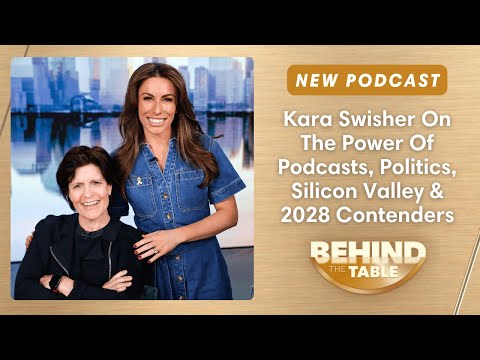 Kara Swisher On The Power Of Podcasts, Silicon Valley & 2028 Prez Contenders | Behind the Table