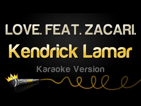 Kendrick Lamar - LOVE. FEAT. ZACARI. (Karaoke Version)