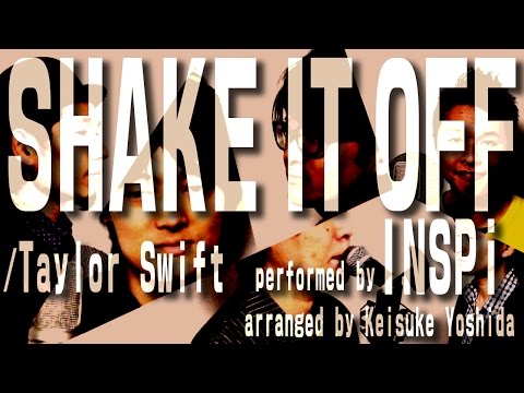 【本気でやってみた】アカペラ・Shake it off（Taylor Swift cover）INSPi/acappella