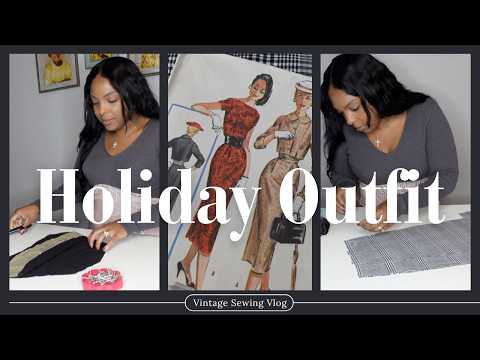 Sewing a vintage outfit to wear to a holiday party.