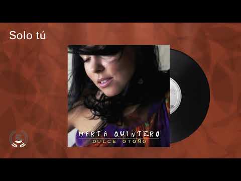 Marta Quintero - Solo tú (Audio Oficial)