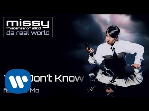 Missy Elliott - You Don't Know (feat. Lil' Mo) [Official Audio]