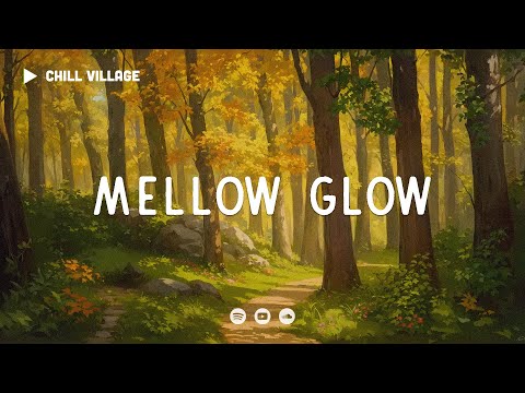 Mellow Glow  - Chill Village