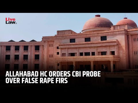 Allahabad HC Orders CBI Probe into False FIRs