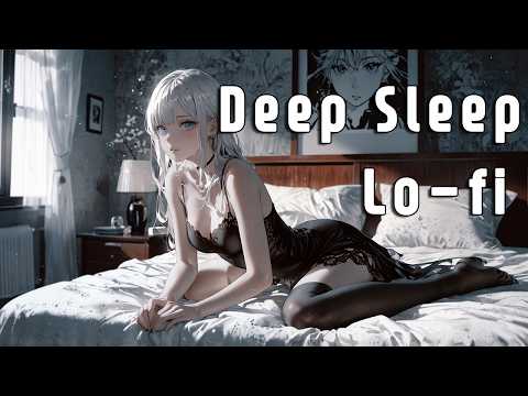 Deep Sleep Music | Midnight Vibe - Lofi Jazz Hop Playlist🎵 [Sleep,Relax]