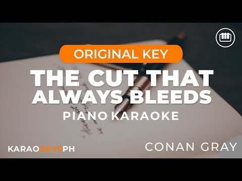 The Cut That Always Bleeds - Conan Gray (Piano Karaoke)