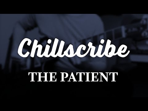 TOOL - The Patient (Chillscribe - Part II)