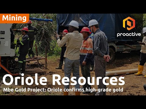 Oriole Resources reports strong gold grades at Mbe