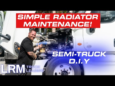 How To Semi Truck Radiator Maintenance DIY