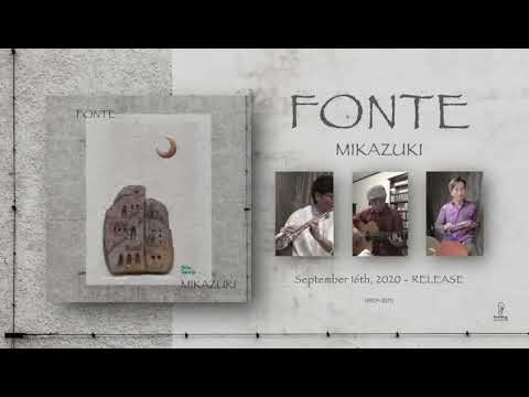 FONTE新譜「MIKAZUKI 」/ 中川昌三(Fl) 小畑和彦(G) 安井源之新(Perc.)